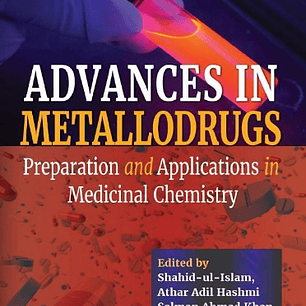 Advances in Metallodrugs: Preparation and Applications in Medicinal Chemistry