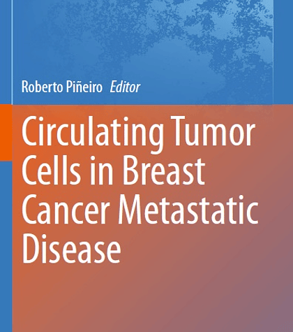 Circulating Tumor Cells in Breast Cancer Metastatic Disease