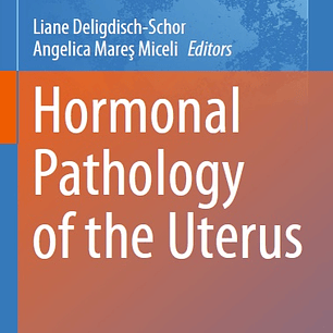 Hormonal Pathology of the Uterus