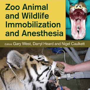  Zoo Animal and Wildlife Immobilization and Anesthesia 