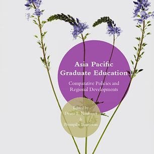 Asia Pacific Graduate Education: Comparative Policies and Regional Developments