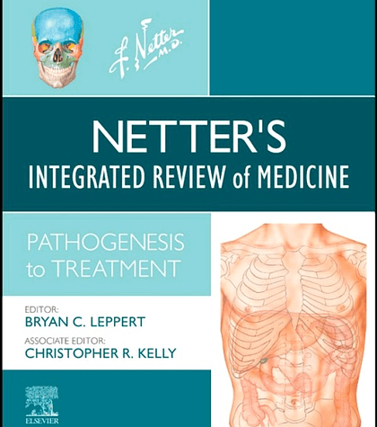 Netter's Integrated Review of Medicine: Pathogenesis to Treatment