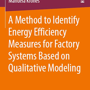 A Method to Identify Energy Efficiency Measures for Factory Systems Based on Qualitative Modeling