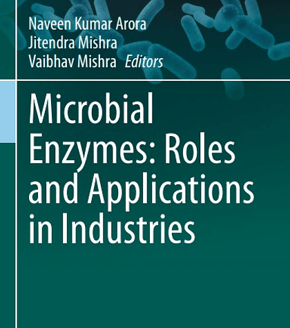 Microbial Enzymes: Roles and Applications in Industries