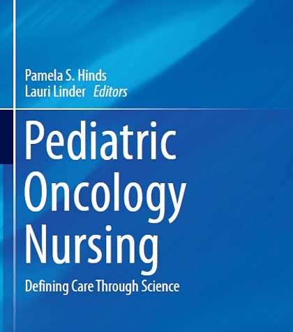 Pediatric Oncology Nursing: Defining Care Through Science