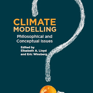 Climate Modelling: Philosophical and Conceptual Issues