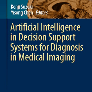 Artificial Intelligence in Decision Support Systems for Diagnosis in Medical Imaging