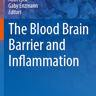 The Blood Brain Barrier and Inflammation