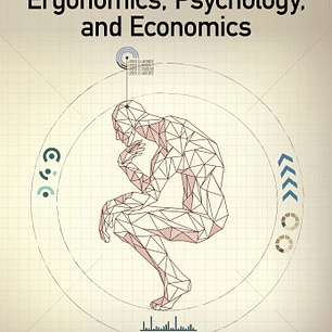 Work Activity Studies Within the Framework of Ergonomics, Psychology, and Economics