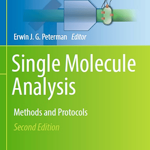 Single Molecule Analysis: Methods and Protocols