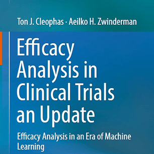 Efficacy Analysis in Clinical Trials an Update: Efficacy Analysis in an Era of Machine Learning