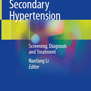 Secondary Hypertension: Screening, Diagnosis and Treatment