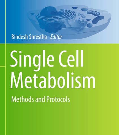 Single Cell Metabolism: Methods and Protocols