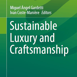 Sustainable Luxury and Craftsmanship