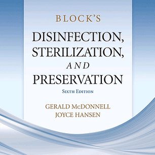 Block’s Disinfection, Sterilization, and Preservation