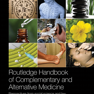 Routledge Handbook of Complementary and Alternative Medicine: Perspectives from Social Science and Law