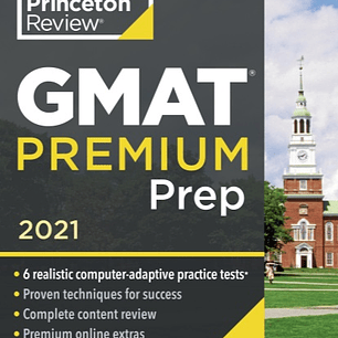 Princeton Review GMAT Premium Prep, 2021: 6 Computer-Adaptive Practice Tests + Review & Techniques