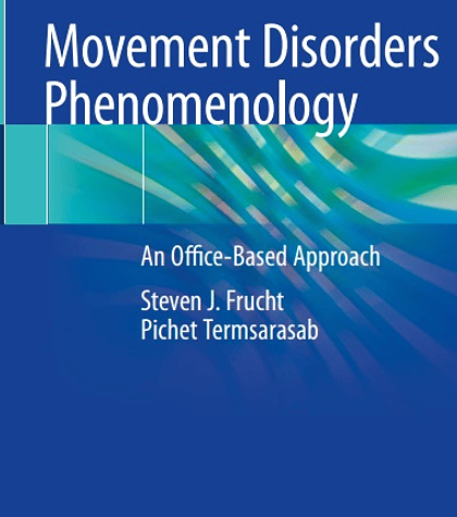 Movement Disorders Phenomenology: An Office-Based Approach