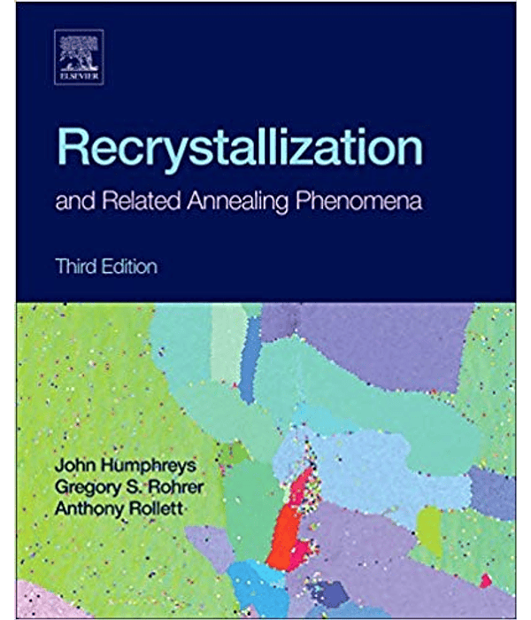  Recrystallization and Related Annealing Phenomena 