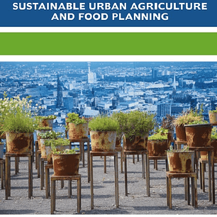 Sustainable Urban Agriculture and Food Planning