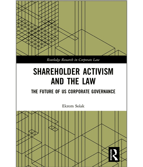 Shareholder Activism and the Law: The Future of US Corporate Governance