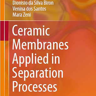 Ceramic Membranes Applied in Separation Processes