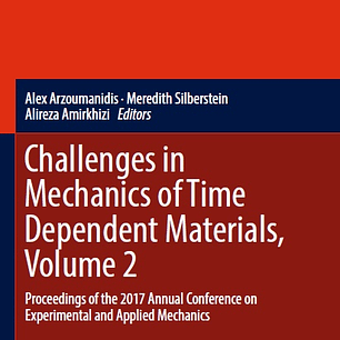 Challenges in Mechanics of Time Dependent Materials, Volume 2