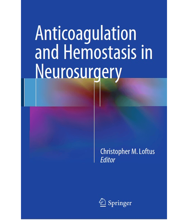 Anticoagulation and Hemostasis in Neurosurgery