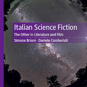Italian Science Fiction: The Other in Literature and Film