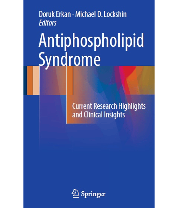 Antiphospholipid Syndrome: Current Research Highlights and Clinical Insights