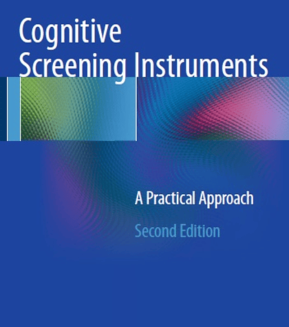 Cognitive Screening Instruments: A Practical Approach