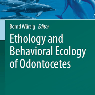 Ethology and Behavioral Ecology of Odontocetes