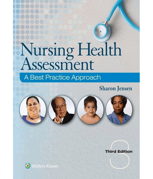 Nursing Health Assessment: A Best Practice Approach