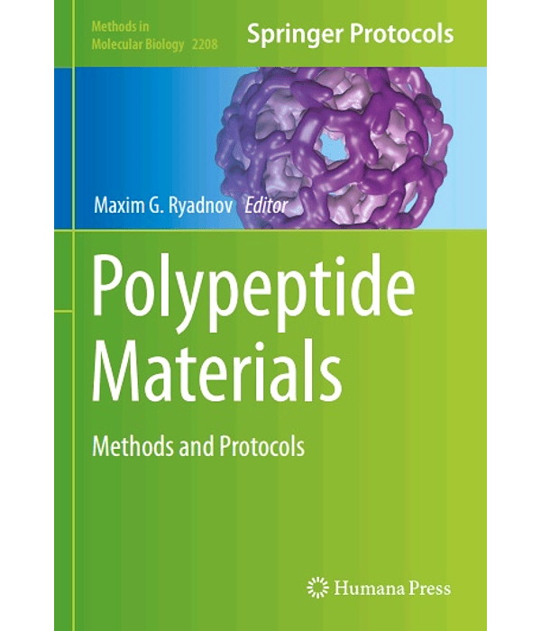 Polypeptide Materials: Methods and Protocols