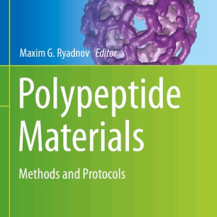 Polypeptide Materials: Methods and Protocols