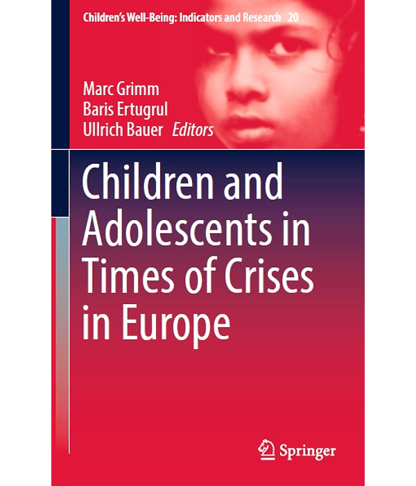 Children and Adolescents in Times of Crises in Europe