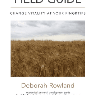 Still Moving Field Guide: Change Vitality At Your Fingertips
