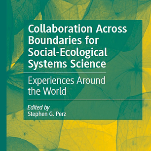 Collaboration Across Boundaries for Social-Ecological Systems Science: Experiences Around the World