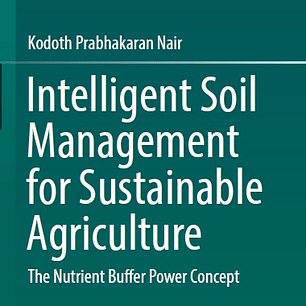 Intelligent Soil Management for Sustainable Agriculture: The Nutrient Buffer Power Concept