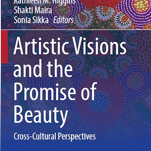 Artistic Visions and the Promise of Beauty: Cross-Cultural Perspectives