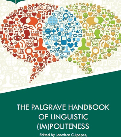 The Palgrave Handbook of Linguistic (Im)politeness