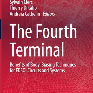 The Fourth Terminal: Benefits of Body-Biasing Techniques for FDSOI Circuits and Systems