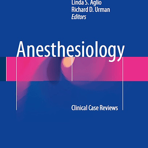 Anesthesiology: Clinical Case Reviews