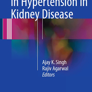 Core Concepts in Hypertension in Kidney Disease