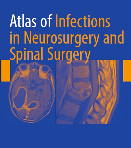 Atlas of Infections in Neurosurgery and Spinal Surgery