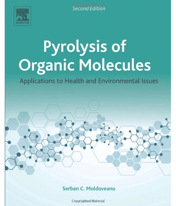 Pyrolysis of Organic Molecules: Applications to Health and Environmental Issues