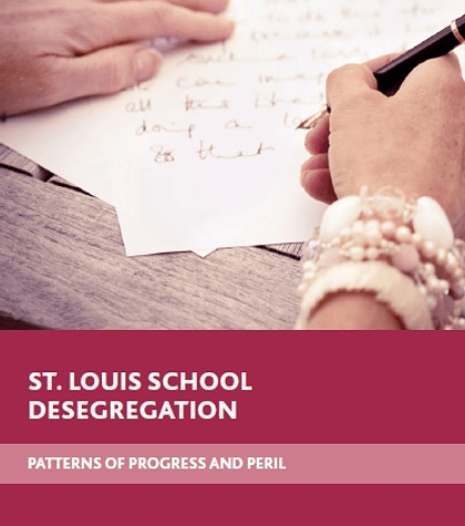 St. Louis School Desegregation: Patterns of Progress and Peril