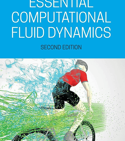 Essential Computational Fluid Dynamics 2nd Edition 