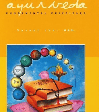 Textbook of Ayurveda, Volume One: Fundamental Principles 