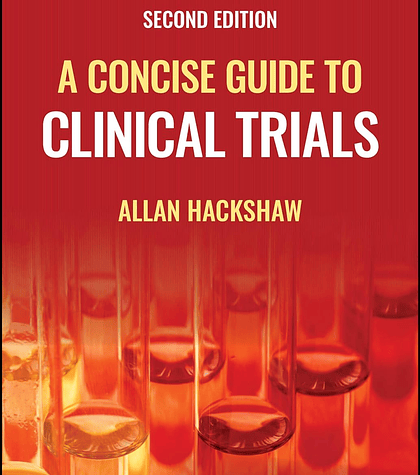A Concise Guide to Clinical Trials 2nd Edition 